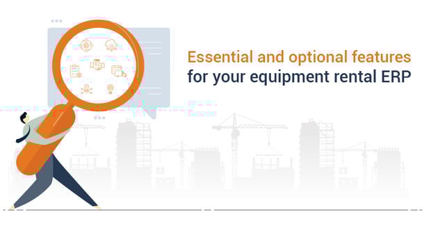 Equipment rental ERP essential and optional features