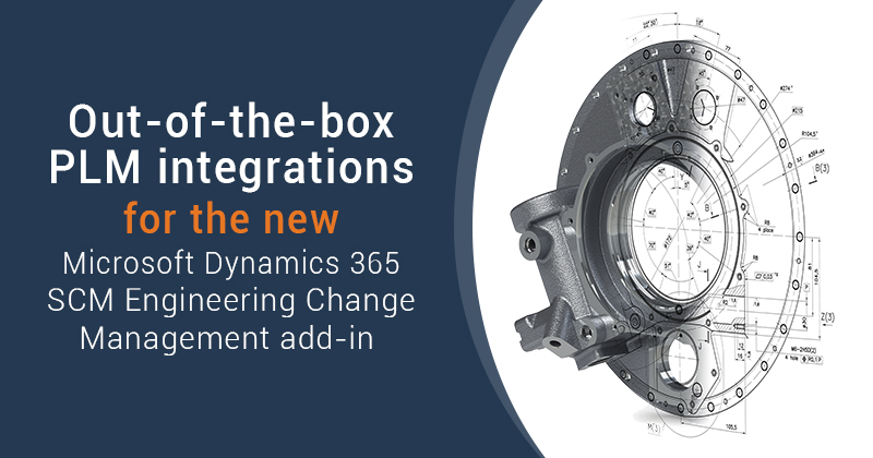 PLM integration for Microsoft D365 SCM Engineering Change Management