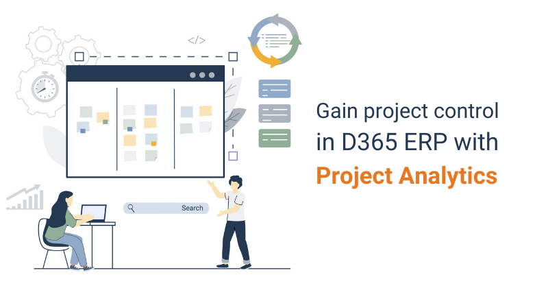 Control and Manage Projects in D365 ERP with Project Analytics