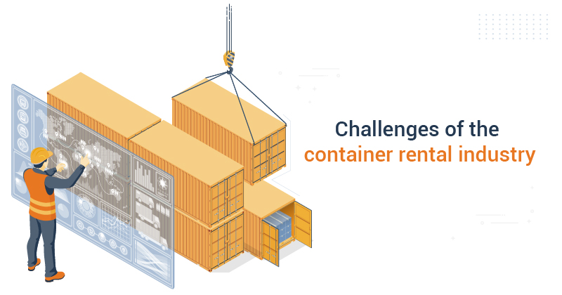 Challenges of container rental business and how to solve them