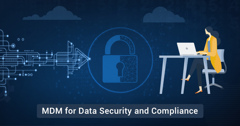 How Master Data Management Secures Data and Ensures Compliance