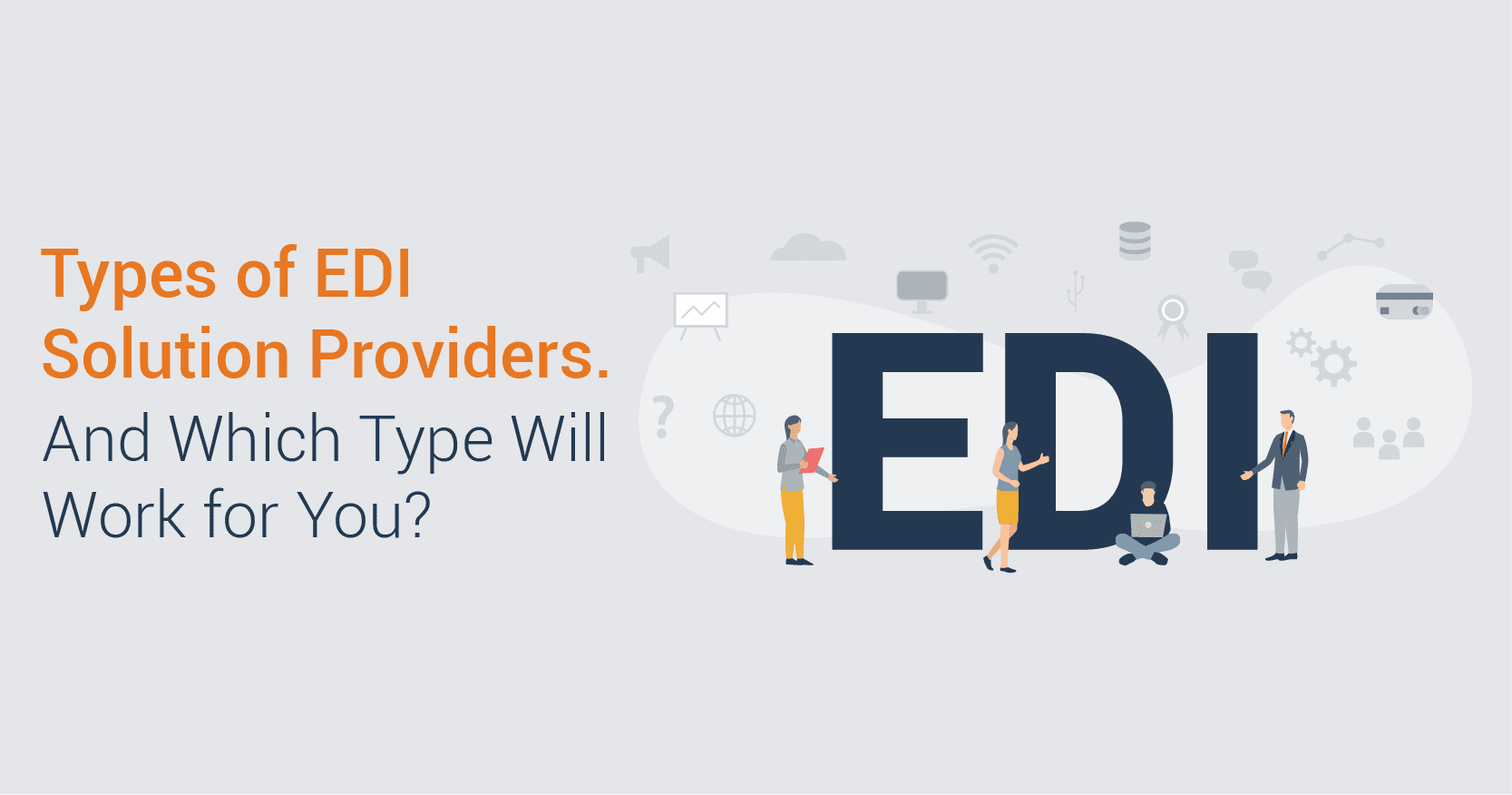 Types of EDI Solution Providers