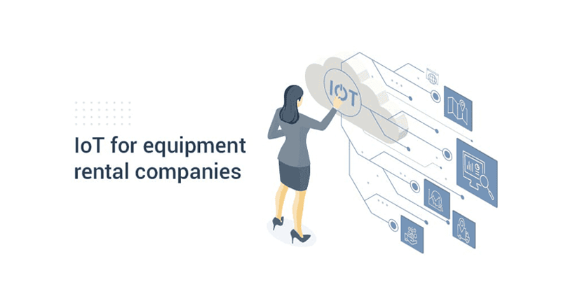 Benefits of IoT for equipment rental companies