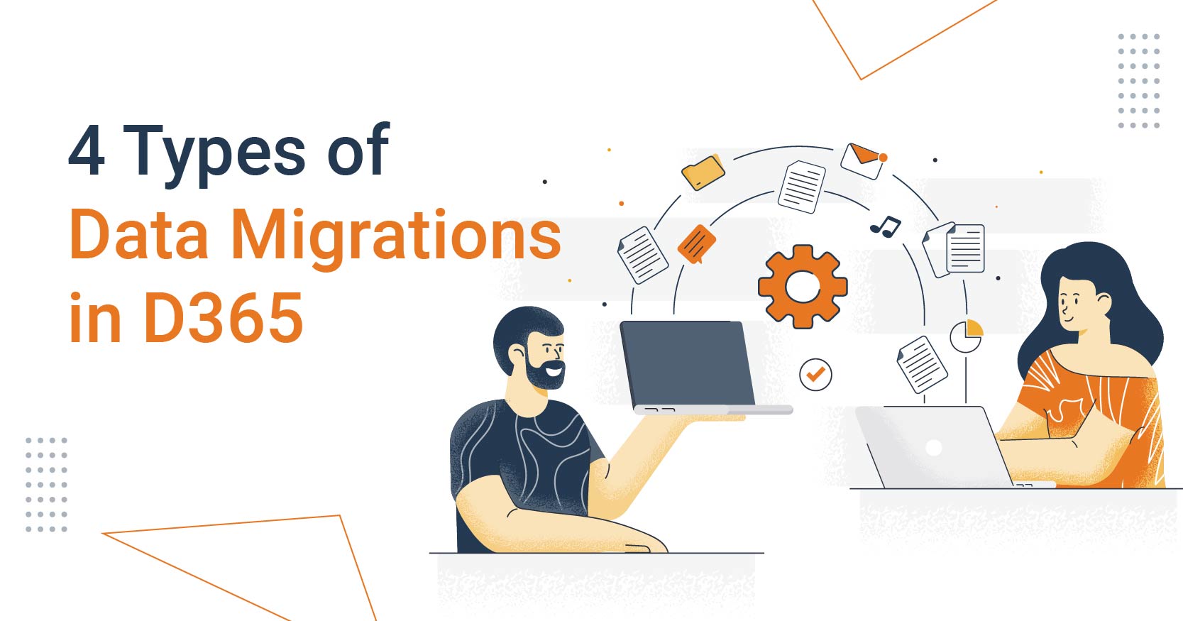 4 Types of Data Migrations in Dynamics 365 F&SCM