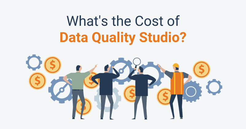 Cost of To-Increase’s Data Quality Studio